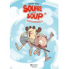 Square and soup T01 La pelle de l'aventure