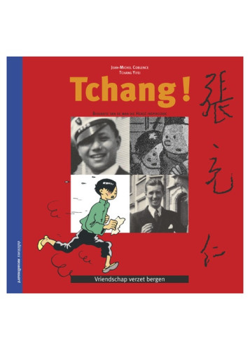 (AUT) HERGÉ - 33 - TCHANG ! - COMMENT L'AMITIÉ DÉPLAÇA LES MONTAGNES
