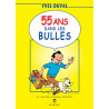 55 ans dans les bulles