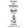 Travail tue (Le)