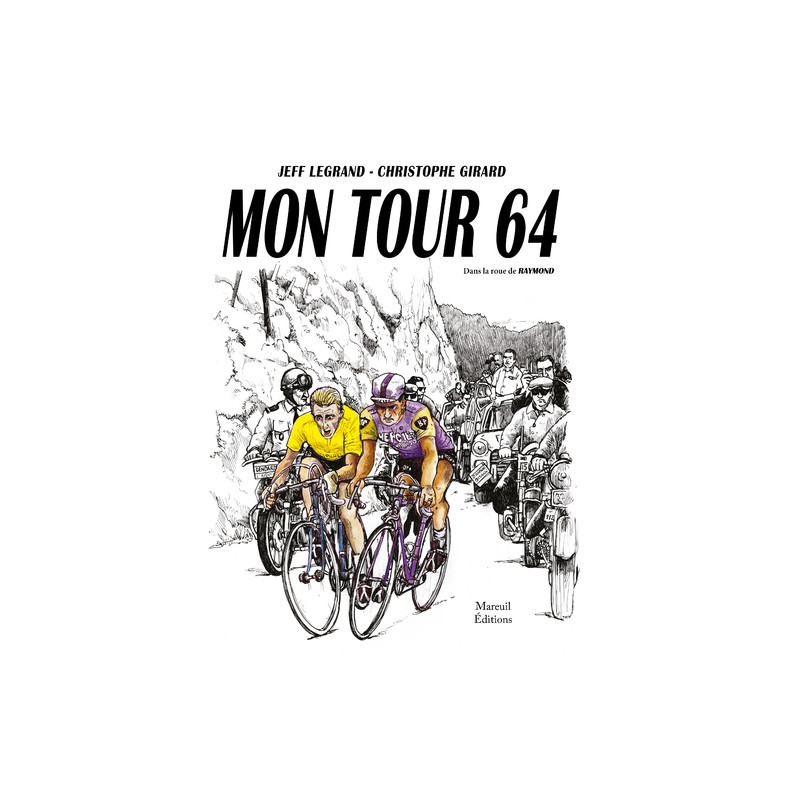 Mon tour 64 - Dans la roue de Raymond