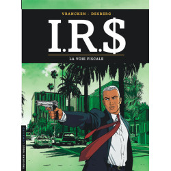 I.R.$ - Tome 1 - La Voie...