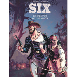 Six - Tome 3 - Le serment...
