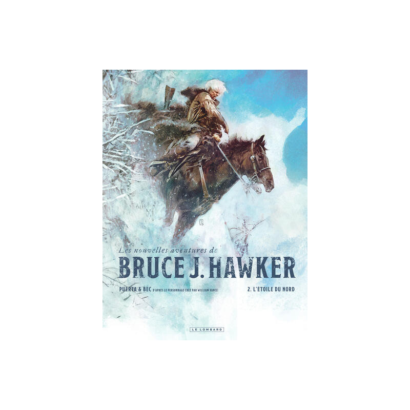 Les Nouvelles Aventures de Bruce J. Hawker - Tome 2 - L'Étoile du Nord