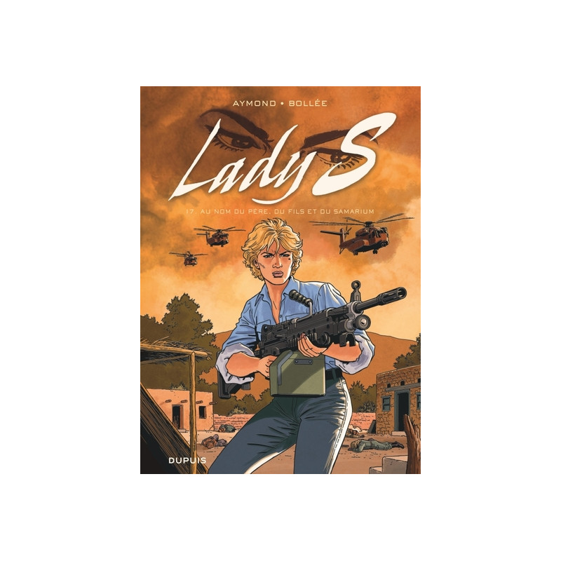 Lady S - Tome 17 - Au nom du père, du fils et du Samarium