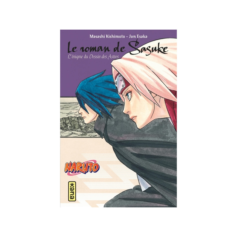 Naruto - romans - Tome 13 - Le roman de Sasuke, l'énigme du dessin des astres