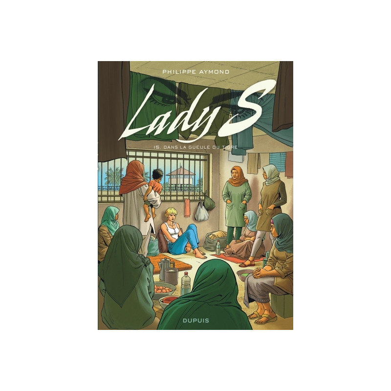 Lady S - Tome 15 - Dans la gueule du Tigre