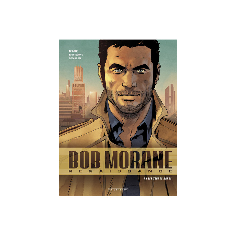 Bob Morane - Renaissance - Tome 1 - Les Terres rares
