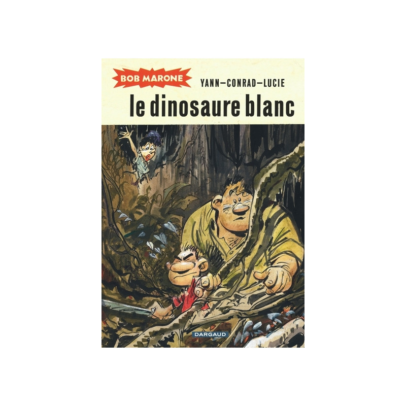 Bob Marone - Tome 1 - Le Dinosaure blanc