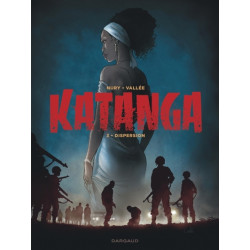 Katanga - Tome 3 - Dispersion