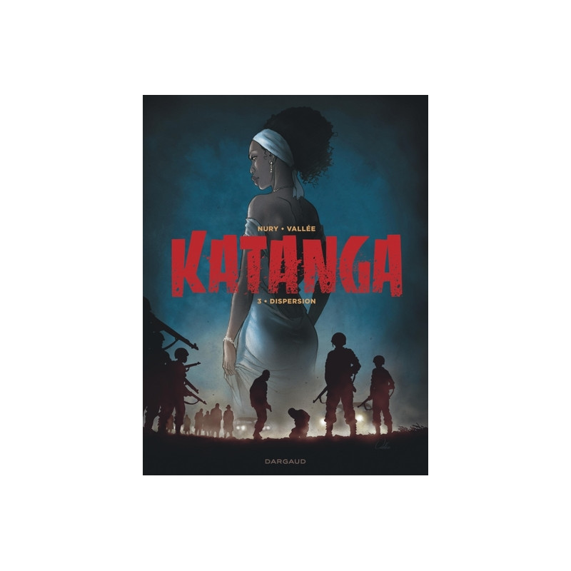 Katanga - Tome 3 - Dispersion