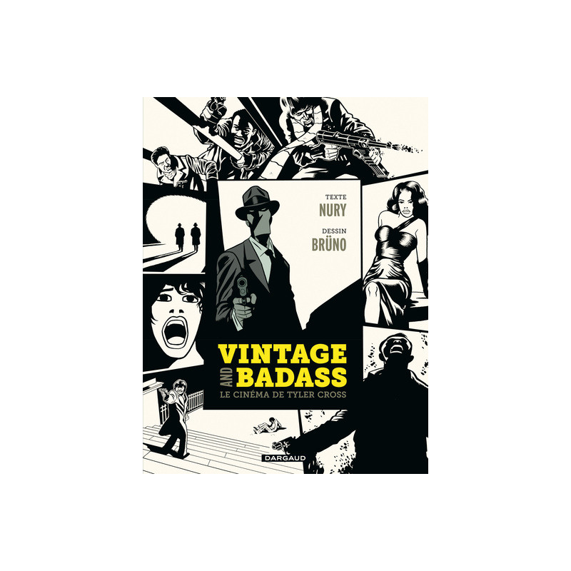 Vintage and Badass, le cinéma de Tyler Cross - Vintage and Badass, le cinéma de Tyler Cross