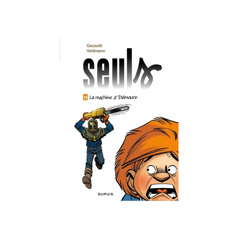 Seuls - Tome 10 - La machine à démourir
