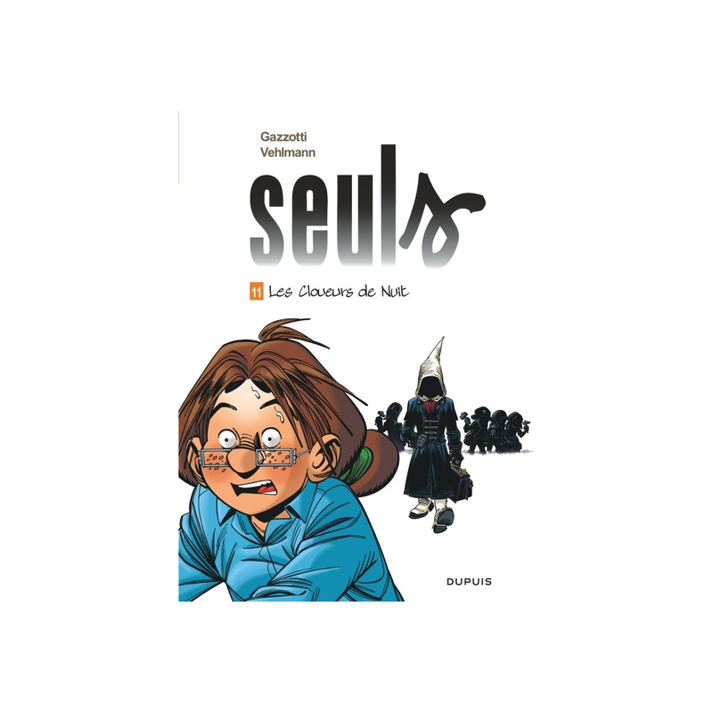 Seuls - Tome 11 - Les cloueurs de nuit