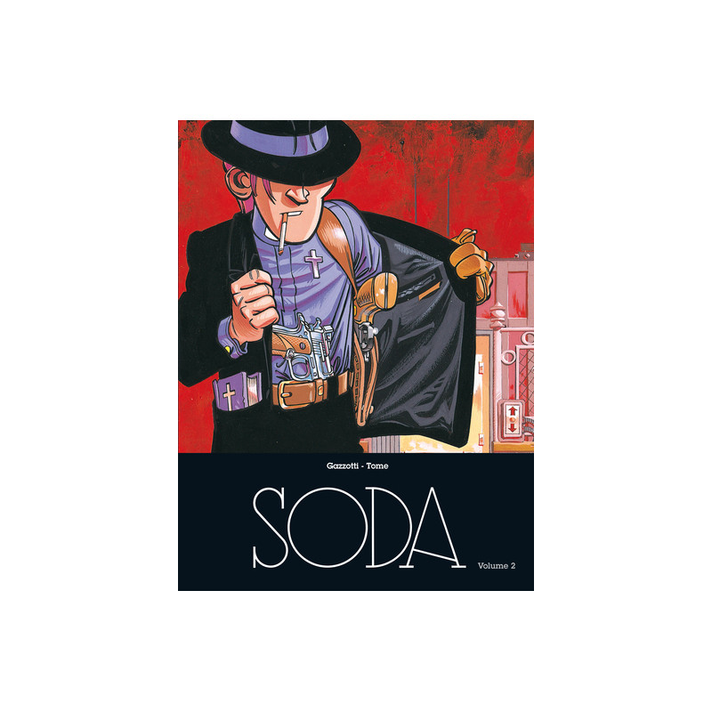 Soda - L'intégrale - Tome 2 - Soda - L'intégrale - Volume 2