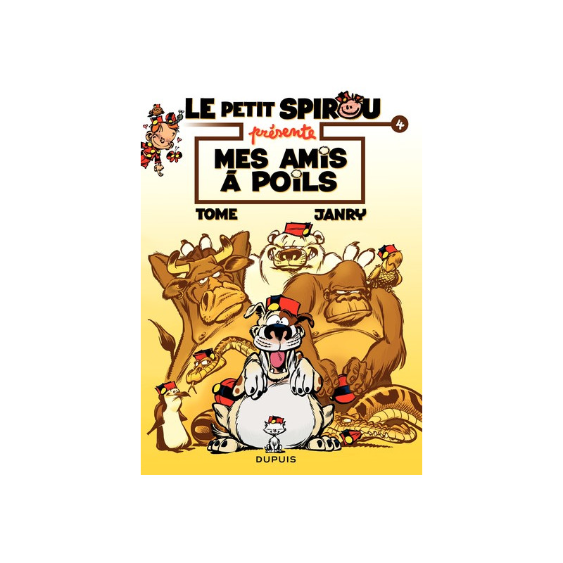 Le Petit Spirou présente... - Tome 4 - Mes amis à poils