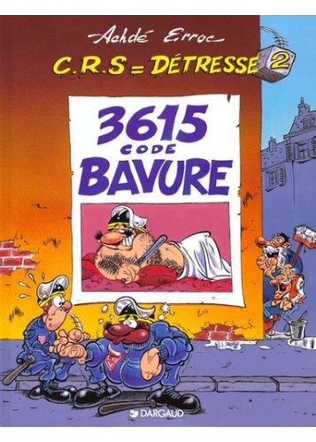 C.R.S  Détresse - Tome 2 - 3615 - Code Bavure