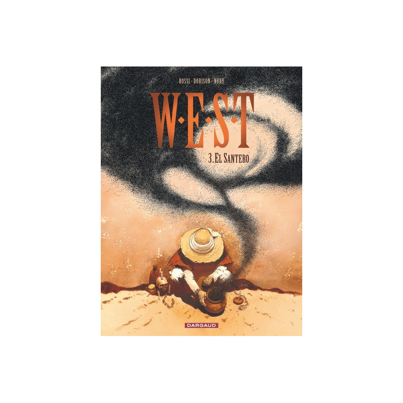 W.E.S.T. - Tome 3 - El Santero