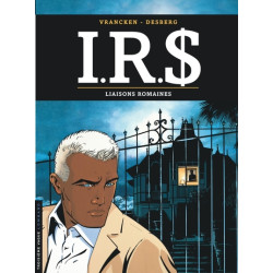 I.R.$ - Tome 9 - Liaisons...