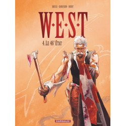 W.E.S.T. - Tome 4 - Le 46e...