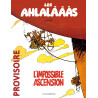 Les Ahlalàààs, l'impossible ascension