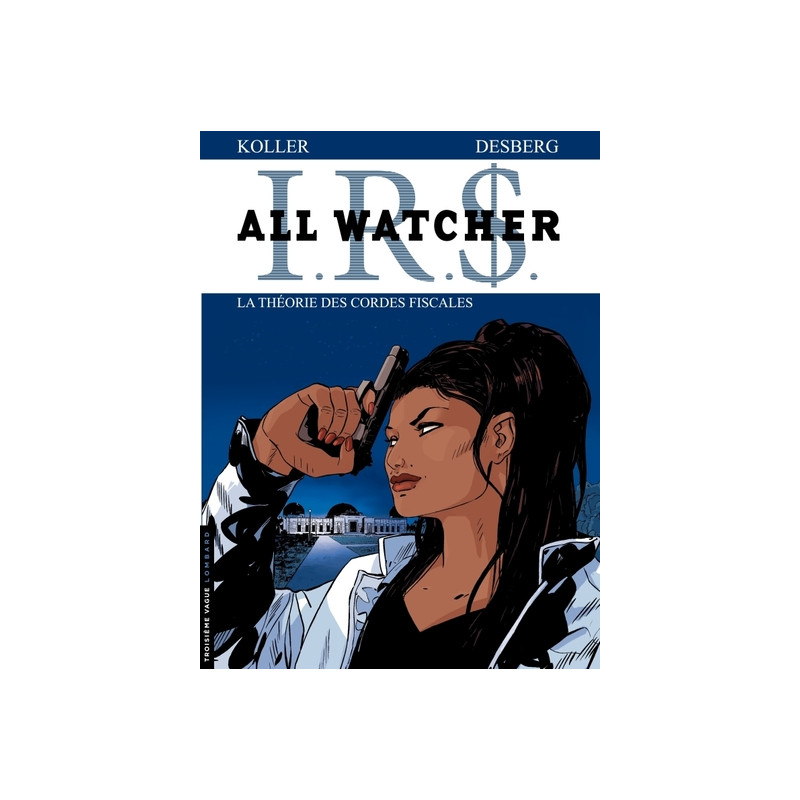 All Watcher - Tome 6 - La Théorie des cordes fiscales