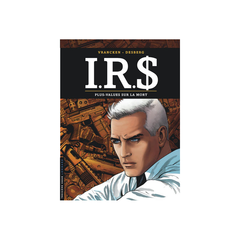 I.R.$ - Tome 15 - Plus-values sur la Mort