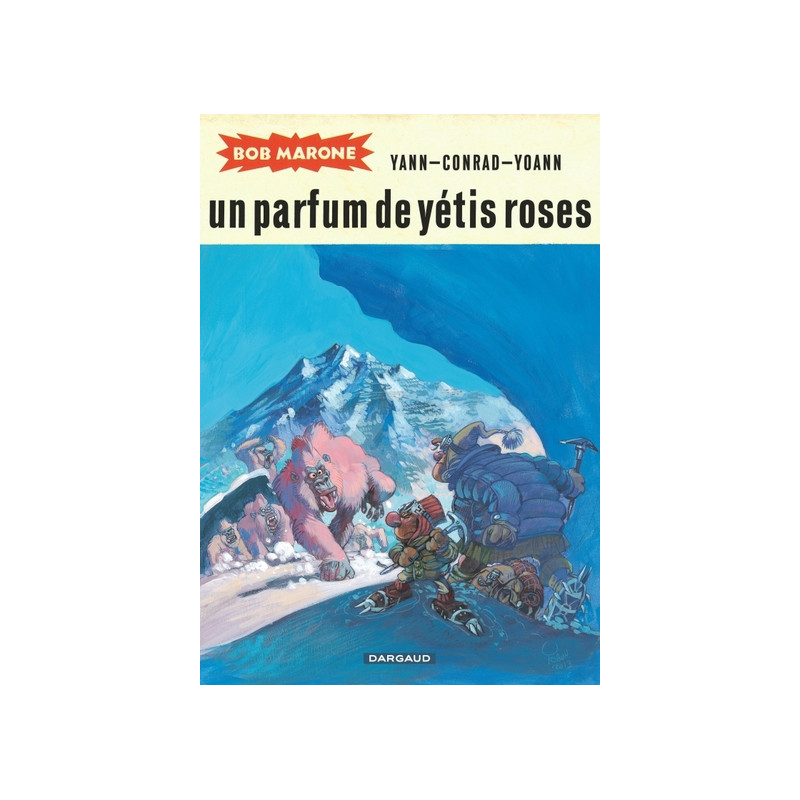 Bob Marone - Tome 2 - Un parfum de yétis roses