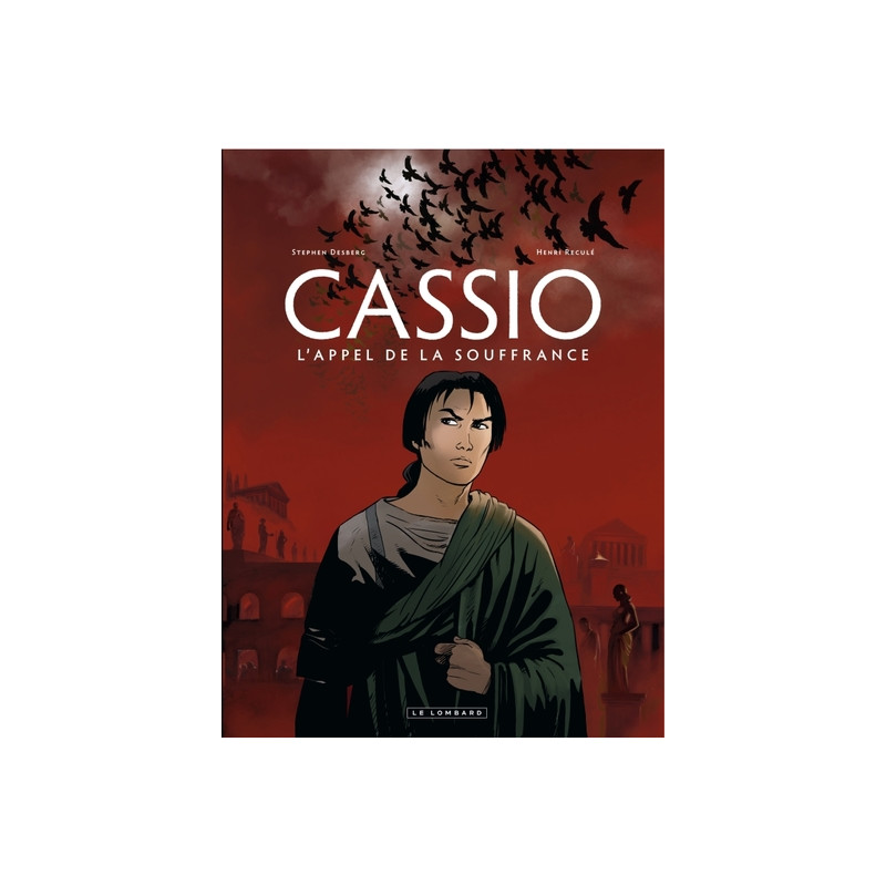 Cassio - Tome 6 - L'Appel de la souffrance