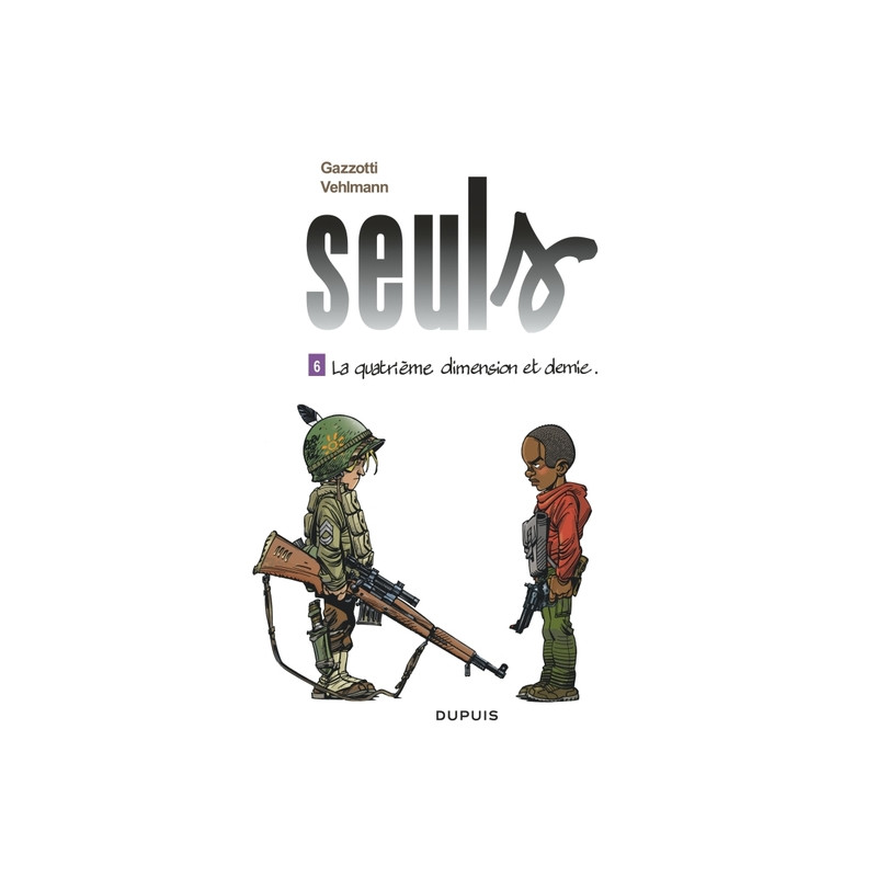 Seuls - Tome 6 - La quatrième dimension et demie
