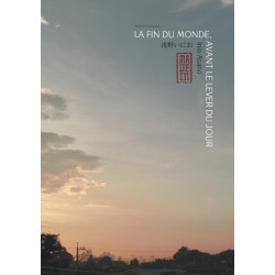 La fin du monde, avant le...