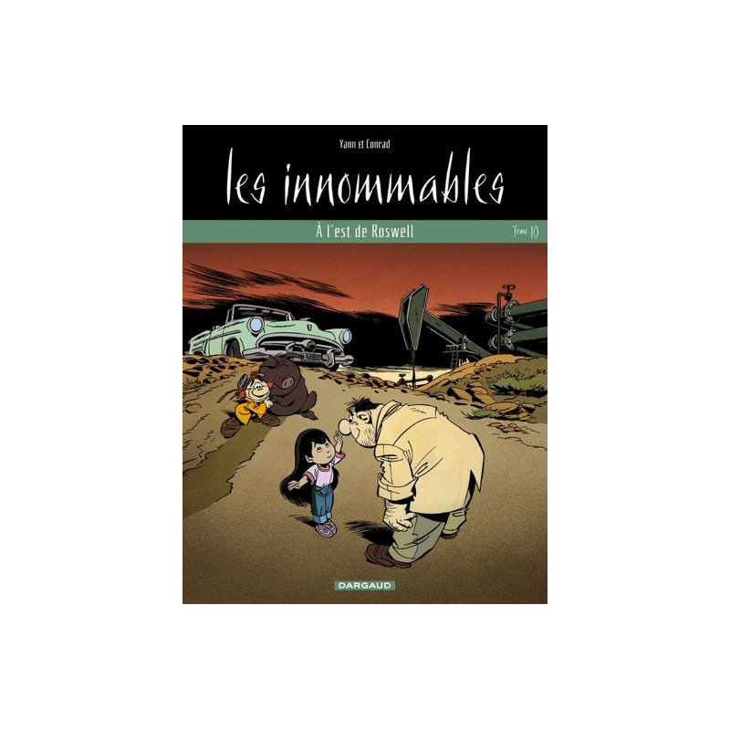 Les Innommables - Tome 10 - A l'est de Roswell
