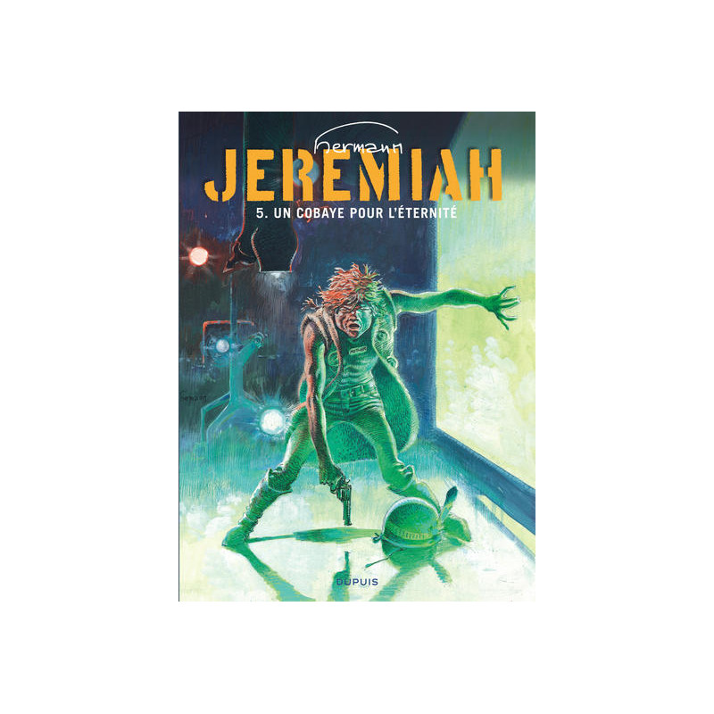 Jeremiah - Tome 5 - Un cobaye pour l’éternité