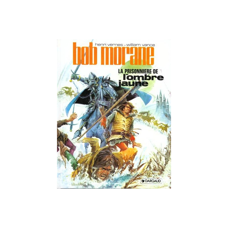 Bob Morane - Tome 8 - La Prisonnière de l'Ombre Jaune