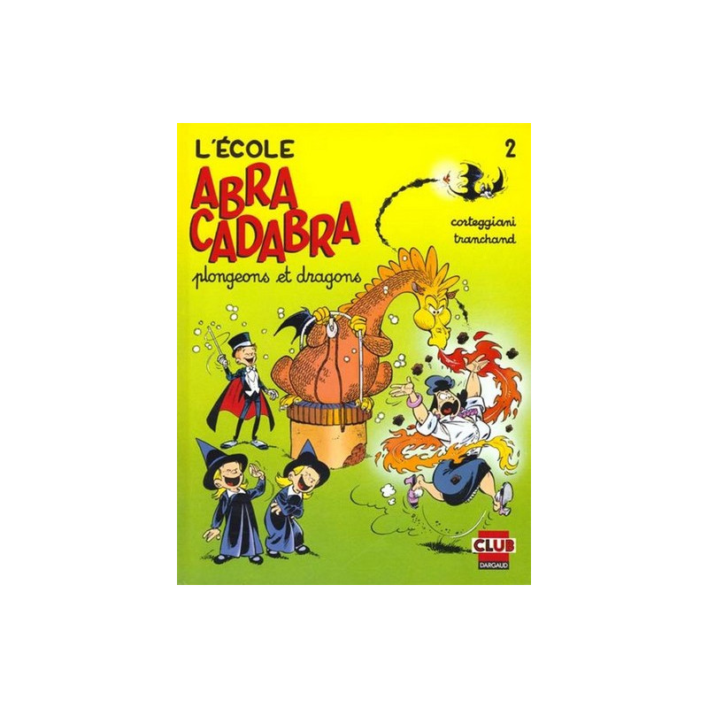 L'École Abracadabra - Tome 2 - Plongeons et dragons
