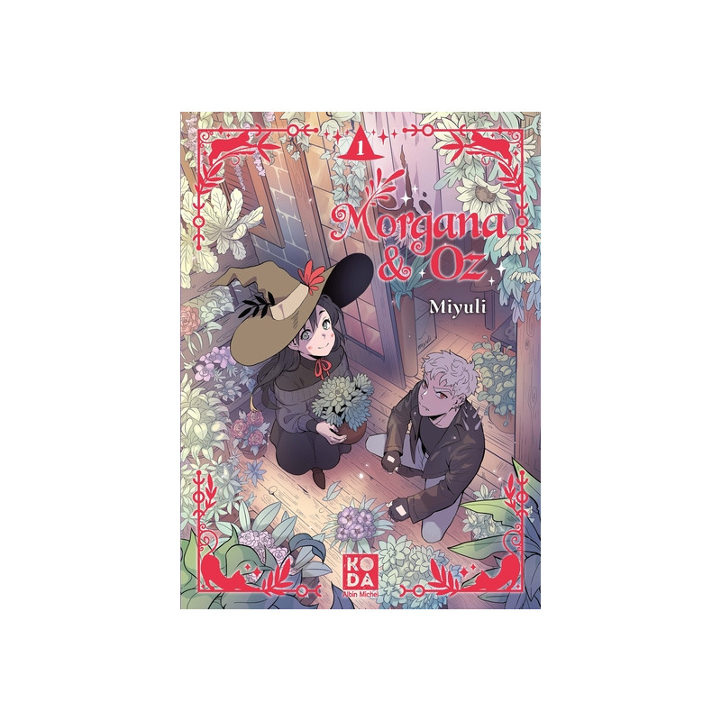 Morgana & Oz - tome 1