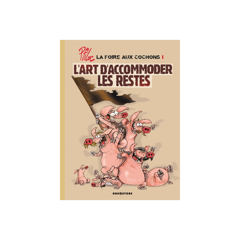 La foire aux cochons - Tome 01