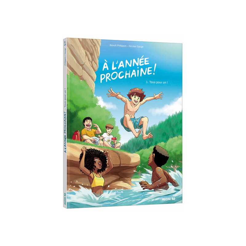 À l'année prochaine - Tome 1 Tous pour un !