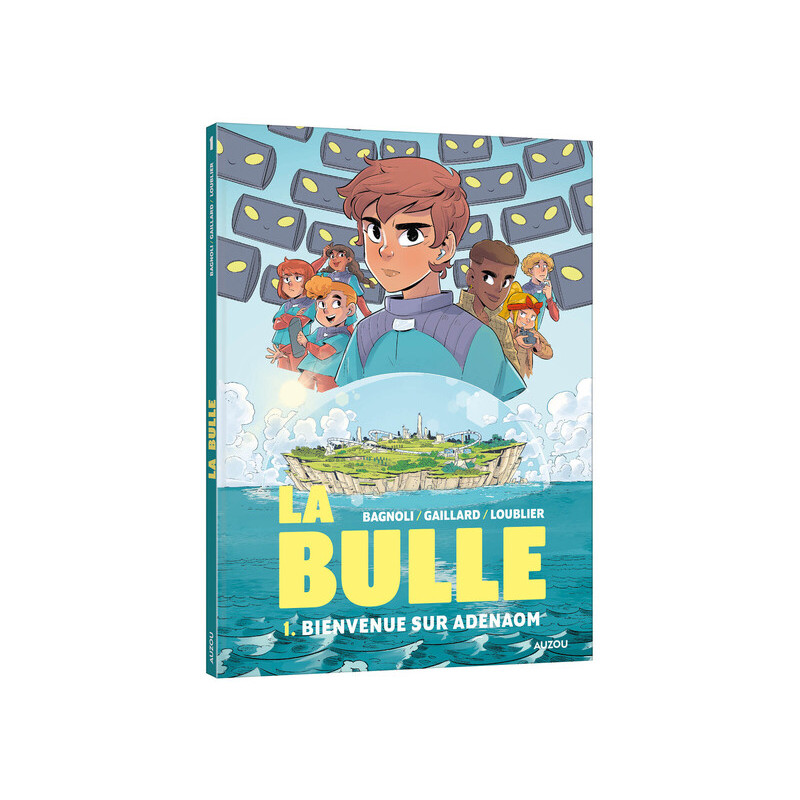 La Bulle - Tome 1 Bienvenue sur Adenaom