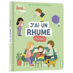 Mes docs et moi - J'ai un rhume c'est grave ?