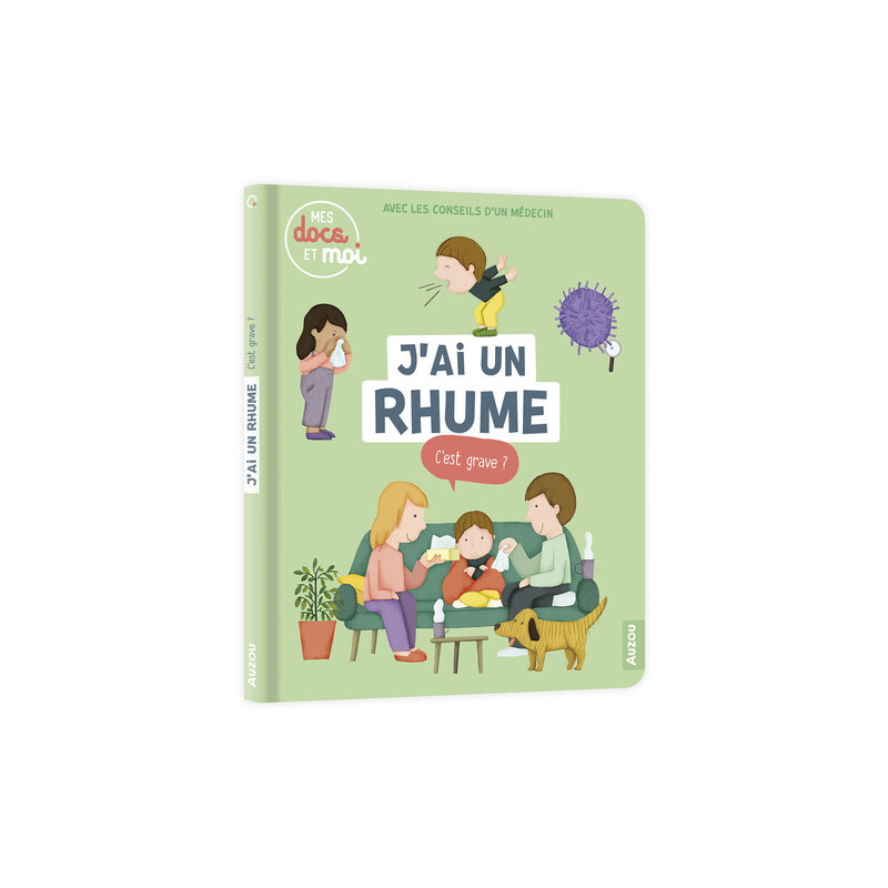 Mes docs et moi - J'ai un rhume c'est grave ?