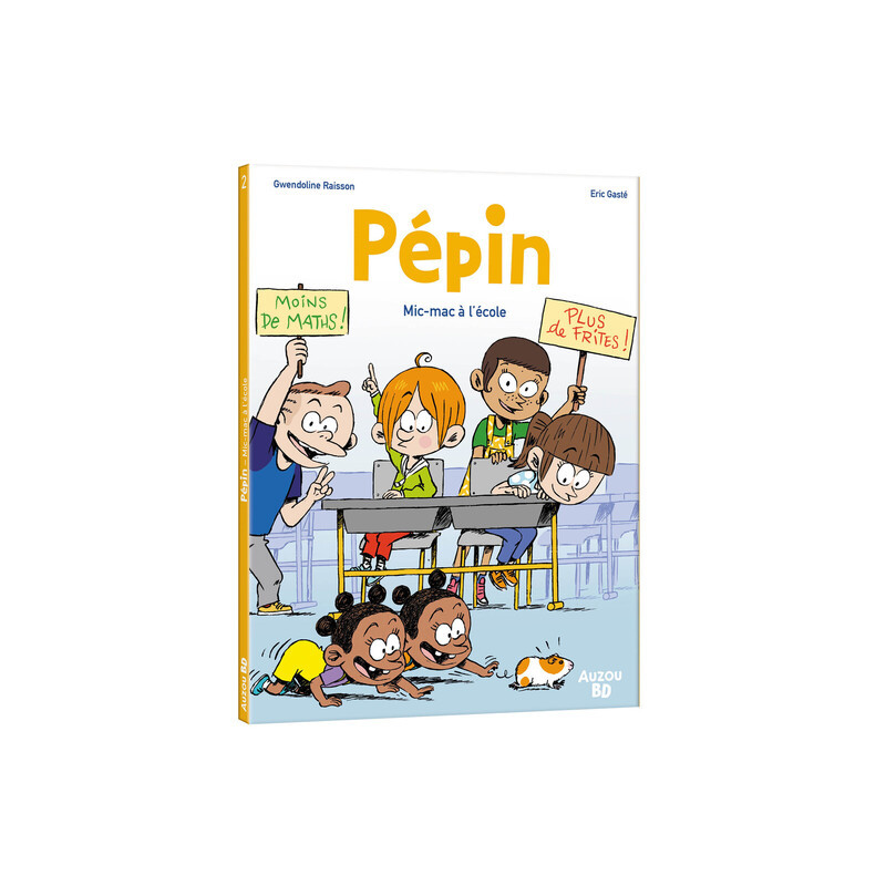 Pépin - Tome 2 Mic-mac à l'école