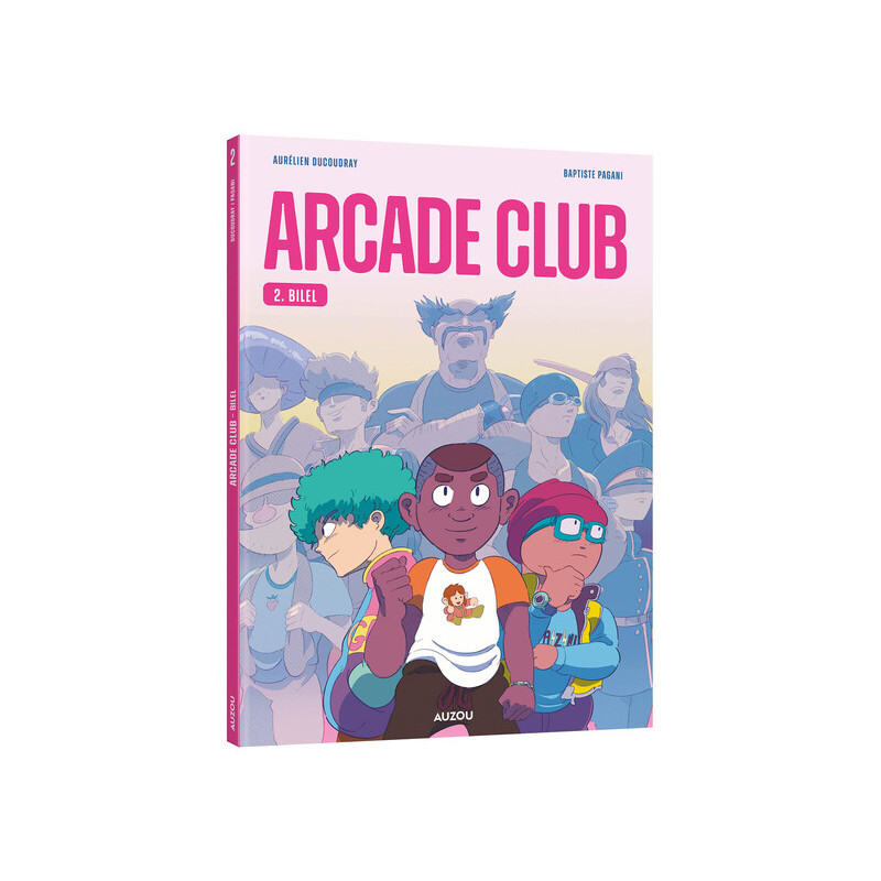 Arcade club - Tome 02 Bilel