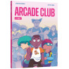 Arcade club - Tome 02 Bilel