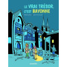 Le vrai trésor, c'est Bayonne