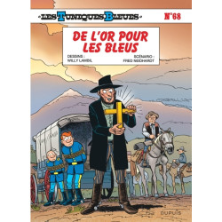 Les Tuniques Bleues - Tome 68 - De l’or pour les Bleus