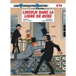 Les Tuniques Bleues - Tome 69 - Lincoln dans la ligne de mire