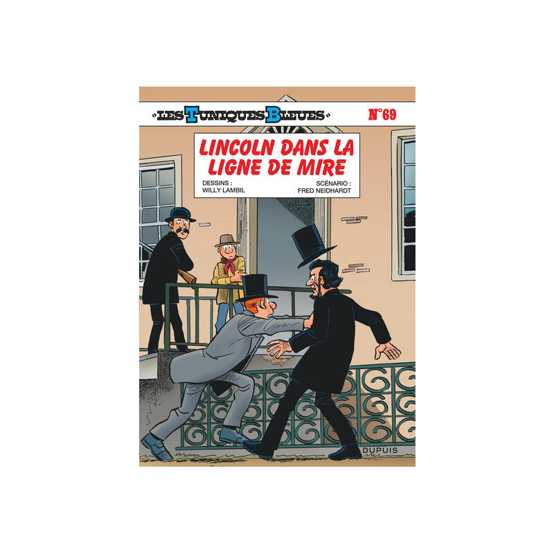 Les Tuniques Bleues - Tome 69 - Lincoln dans la ligne de mire