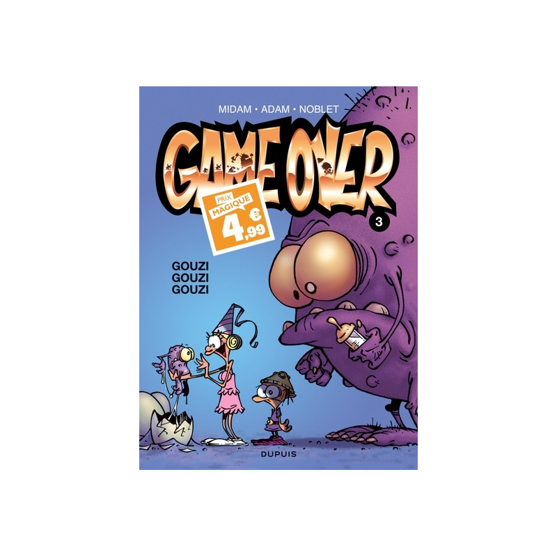 Game over - Tome 3 - Gouzi gouzi gouzi