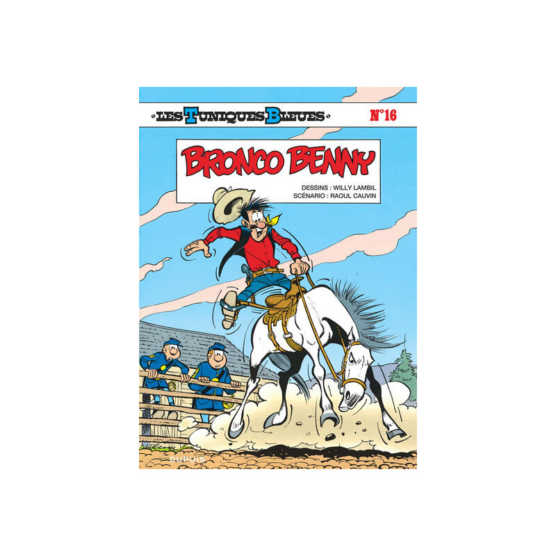 Les Tuniques Bleues - Tome 16 - Bronco Benny